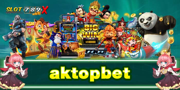 aktopbet ทางเข้าเล่น เว็บตรง ไม่ผ่านเอเย่นต์ ไม่มีขั้นต่ำ 2022