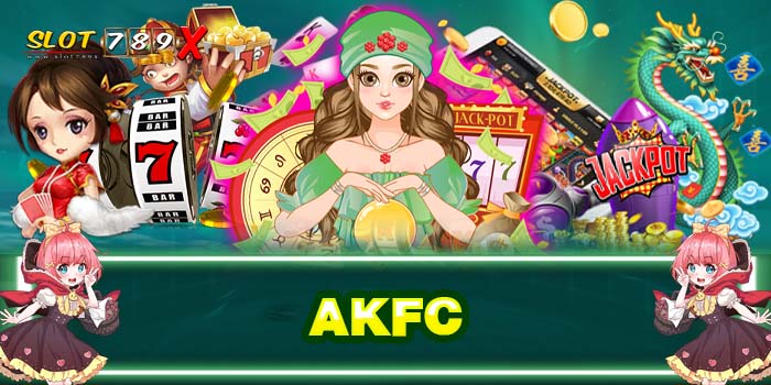 AKFC เว็บตรง ไม่ผ่านเอเย่นต์ ฝาก-ถอนไว สมัครฟรี