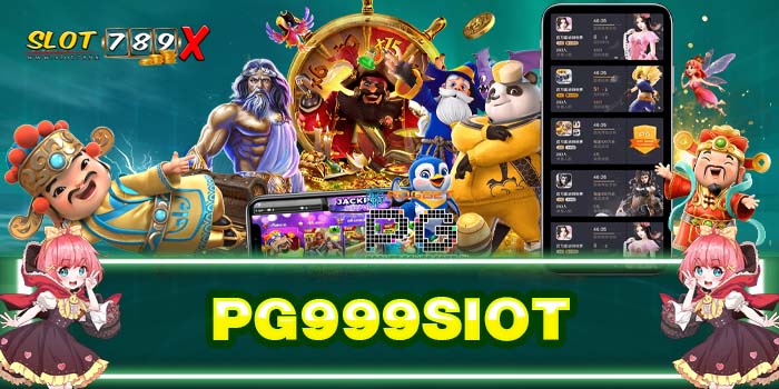 PG999SIOT เว็บตรง ไม่ผ่านเอเย่นต์ รวมสล็อตทุกค่าย สมัครฟรี
