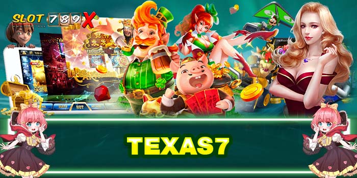 TEXAS7 ทางเข้าเล่น เว็บตรง ต่างประเทศ ฝาก-ถอนไว