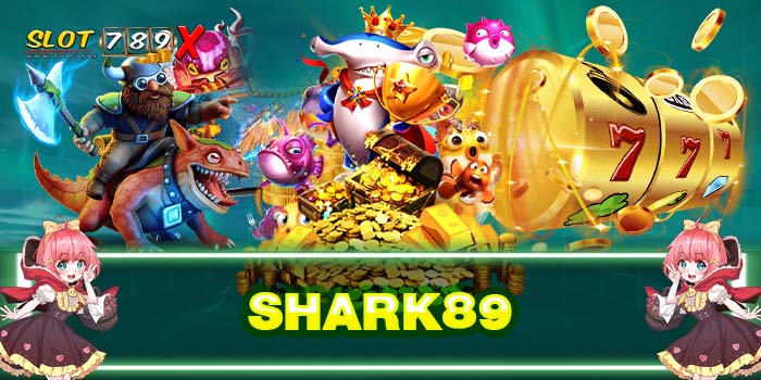 SHARK89 ยอดนิยมอันดับ1 ได้เงินจริง ไม่มีโกง มาใหม่ล่าสุด