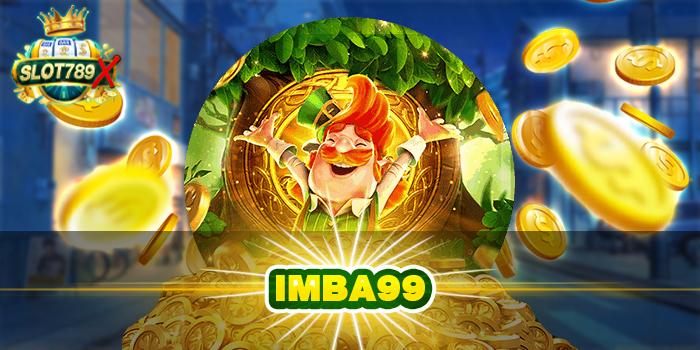 IMBA99 แหล่งรวมเกมสล็อต เว็บตรง ฝาก-ถอน 24 ชั่วโมง สมัครฟรี