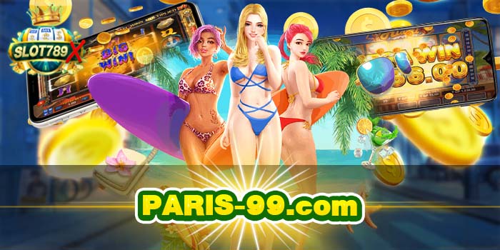 PARIS-99.com เว็บตรง ต่างประเทศ ฝาก-ถอนไว สมัครฟรี