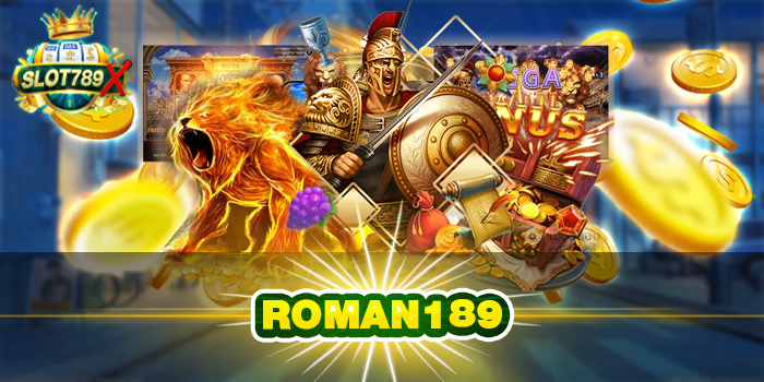 ROMAN189 เว็บตรง ต่างประเทศ ฝาก-ถอนไว สมัครฟรี