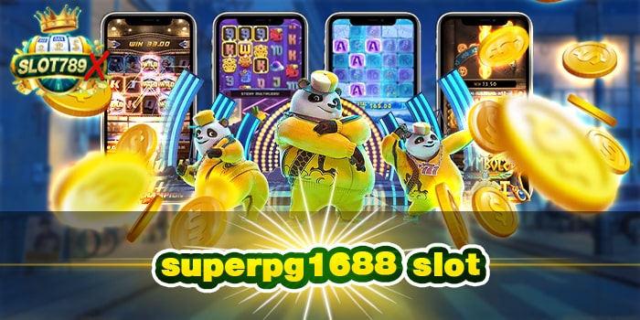 superpg1688 slot เว็บตรง ต่างประเทศ ฝาก-ถอนไว สมัครฟรี