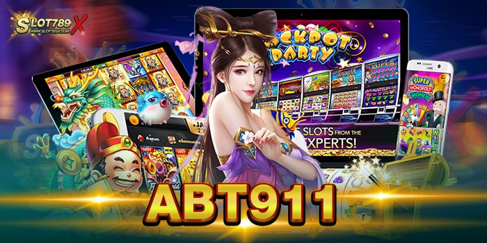 ABT911 เว็บตรงไม่ผ่านเอเย่นต์ สล็อตแตกหนัก ทดลองเล่นฟรี