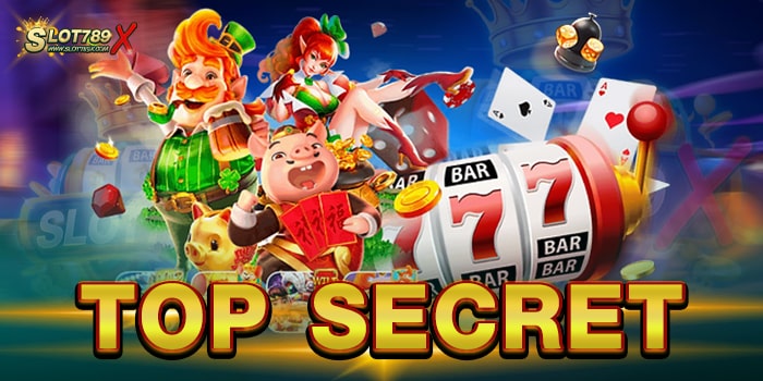 TOP SECRET สล็อตเว็บตรง โบนัส แตกง่าย ฝาก-ถอน ไม่มีขั้นต่ำ