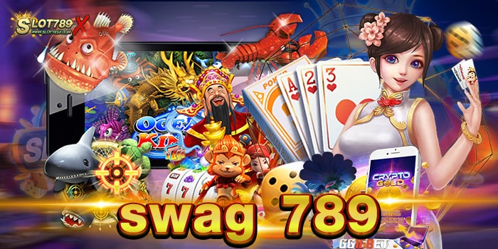 swag 789 แหล่งรวมเกมสล็อตชั้นนำ บนมือถือ ทดลองเล่นฟรี