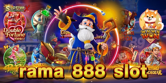 rama 888 slot รวมทุกค่ายชั้นนำ เล่นบนมือถือ ฝาก-ถอน ไม่มี ขั้นต่ำ